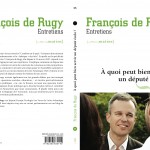 À quoi peut bien servir un député écolo ? le livre de François de Rugy qui répond à cette question vient de sortir aux éditions des Petits Matins